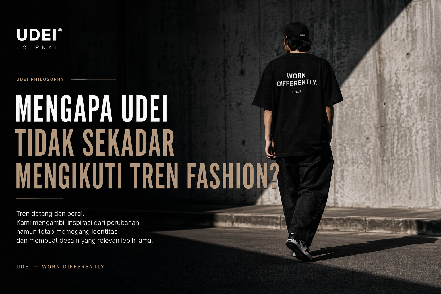 Mengapa UDEI Tidak Sekadar Mengikuti Tren Fashion Mengapa UDEI Tidak Sekadar Mengikuti Tren Fashion